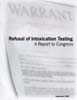 Refusal of Intoxication Testing: A Report to Congress